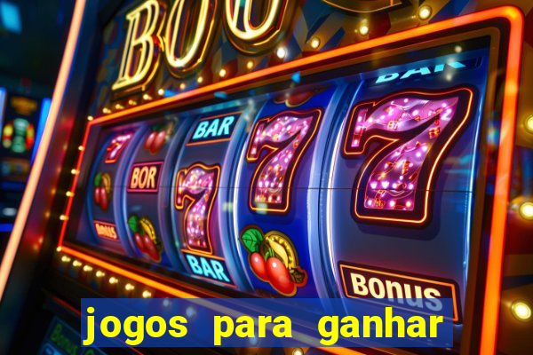 jogos para ganhar dinheiro sem depositar nada